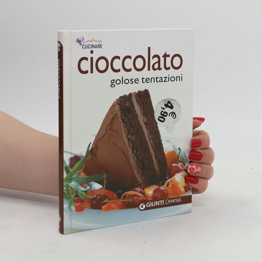 Rosalba Gioffré Cioccolato. Golose tentazioni