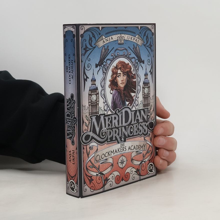 Anja Ukpai Meridian Princess. Die Clockmakers Academy