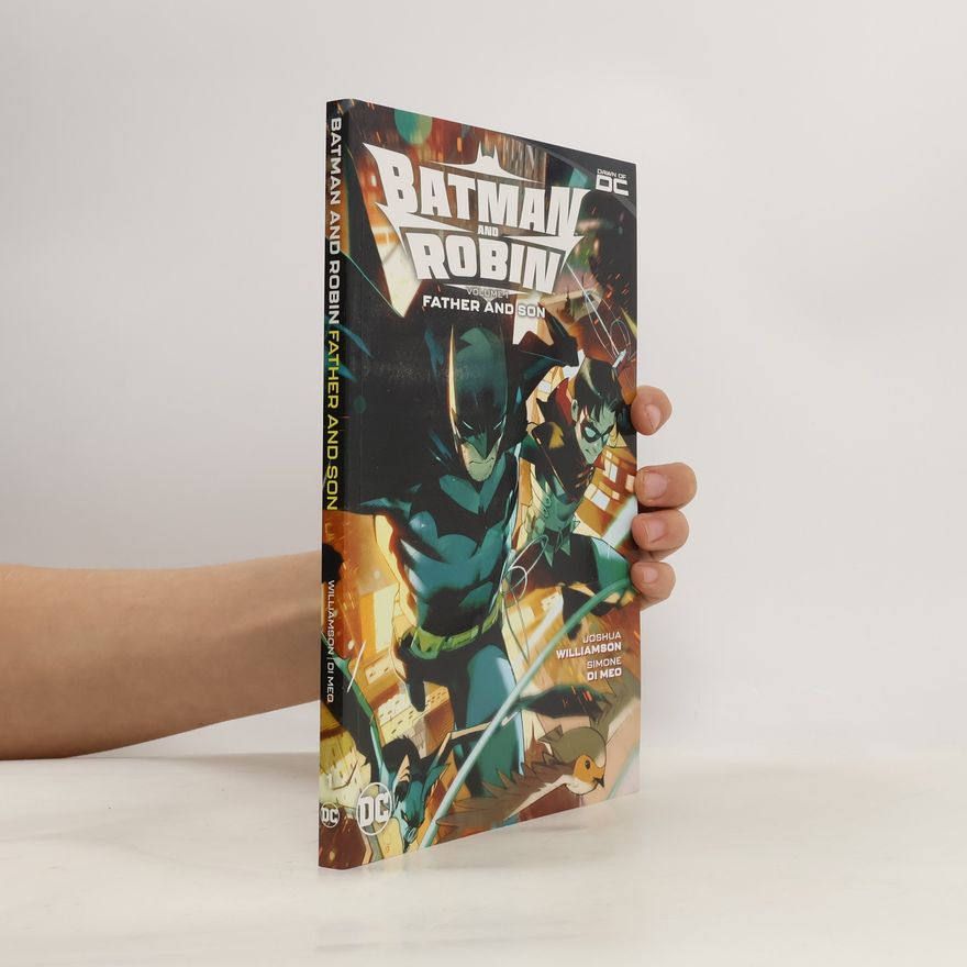 Joshua Williamson Batman and Robin Vol. 1: Father and Son