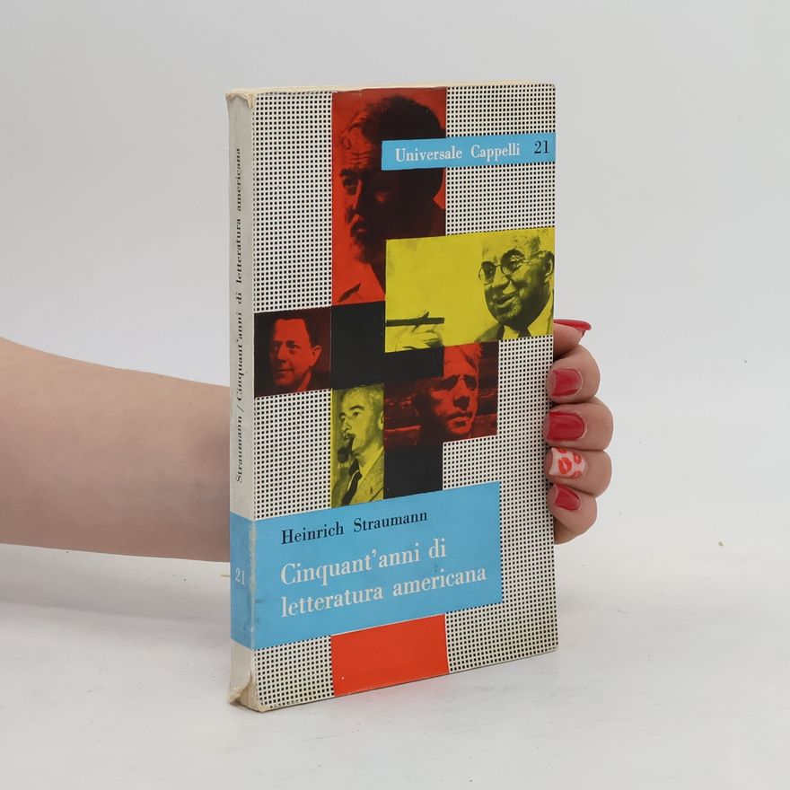 Heinrich Straumann Cinquant'anni di letteratura americana