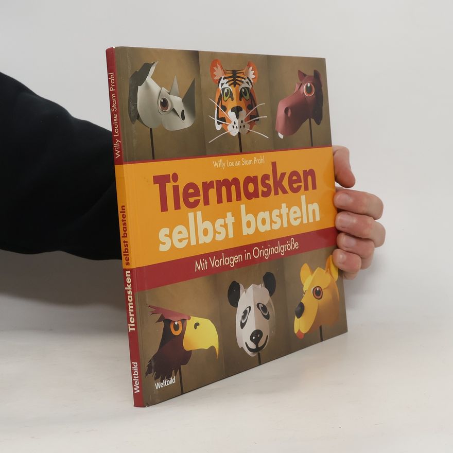 Willy Louise Stam Prahl Tiermasken selbst basteln