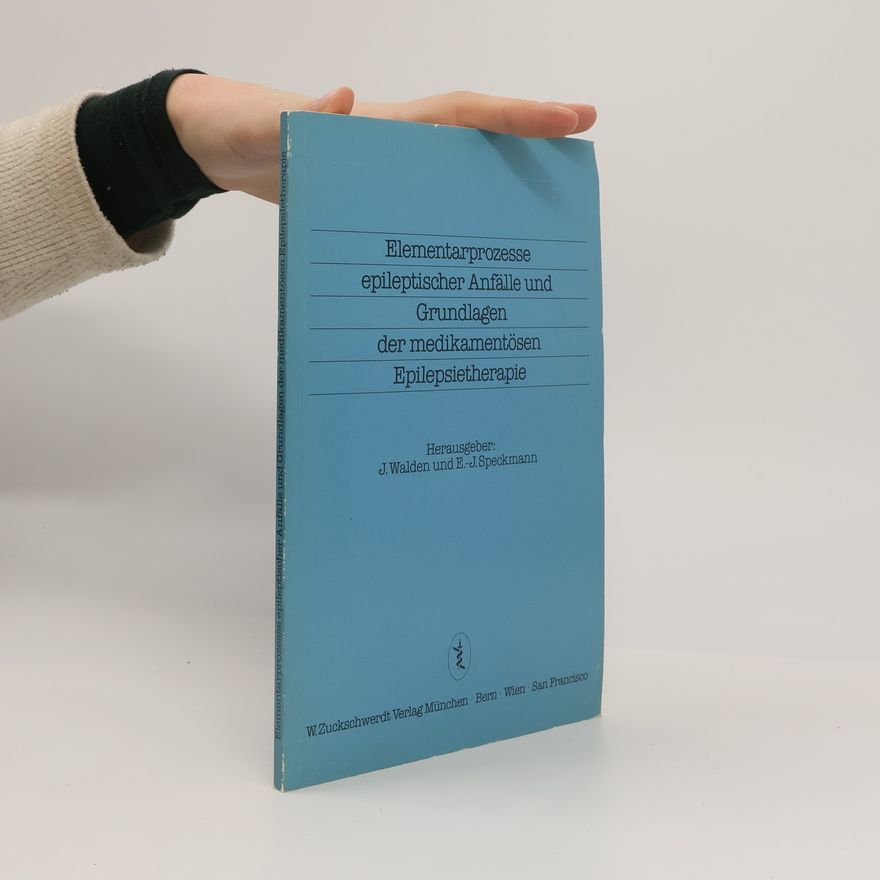 E.-J. Speckmann Elementarprozesse epileptischer Anfälle und Grundlagen der medikamentösen Epilepsietherapie