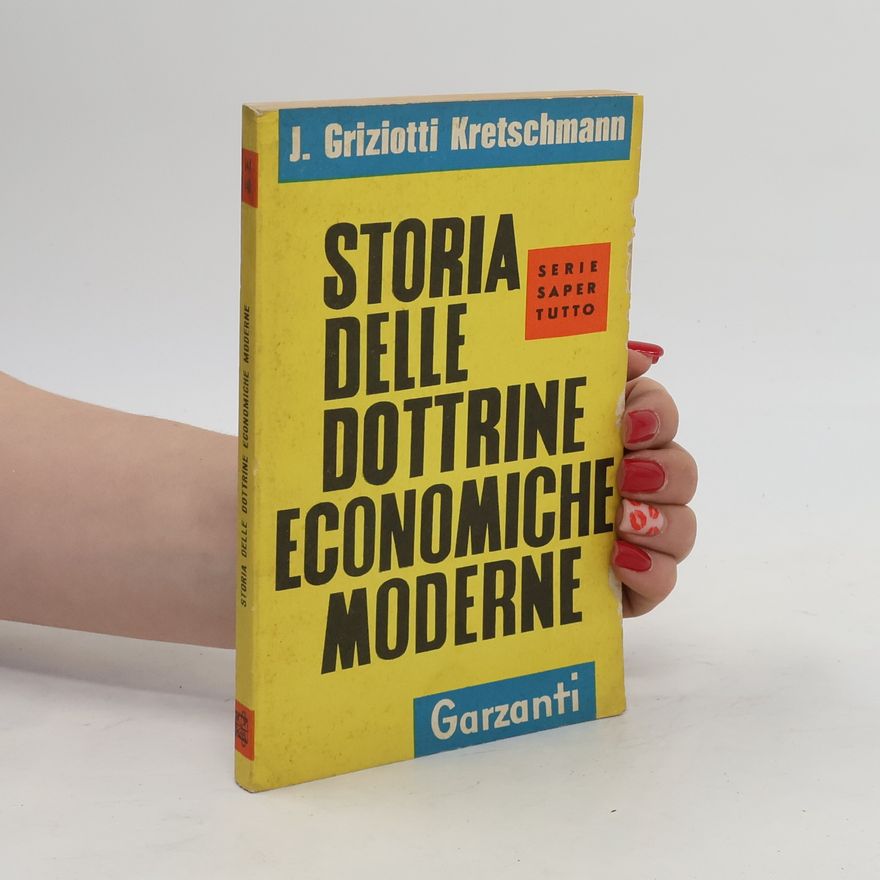 J. Griziotti Kretschmann Storia delle dottrine economiche moderne