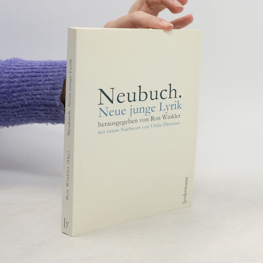 Ron Winkler Neubuch. Neue junge Lyrik