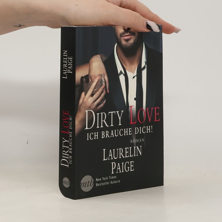 Laurelin Paige Dirty love - ich brauche dich!