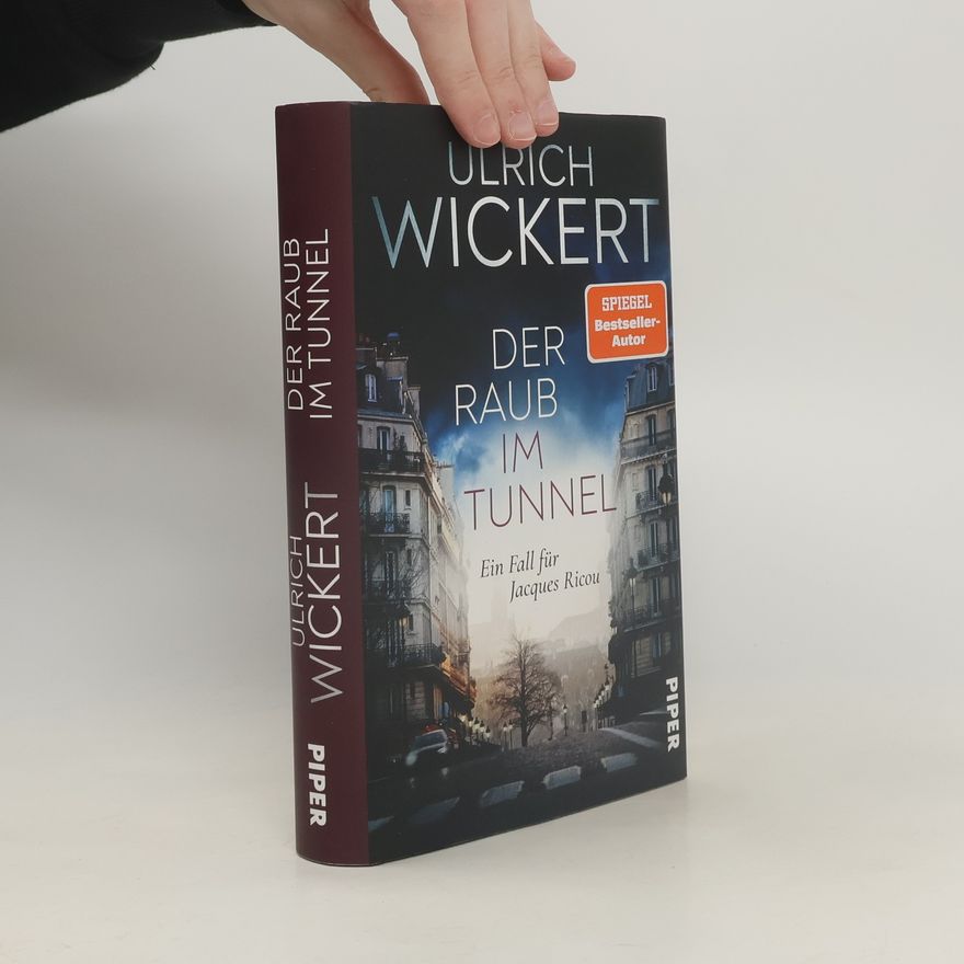 Ulrich Wickert Der Raub im Tunnel
