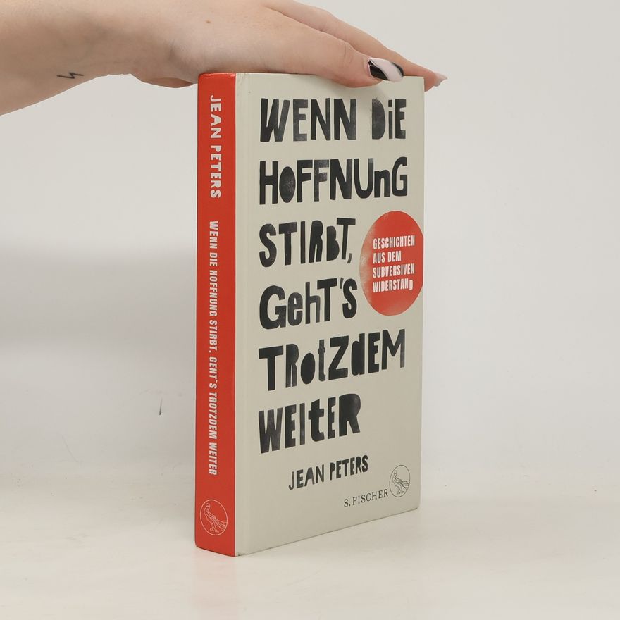 Jo-Ann Peters Wenn die Hoffnung stirbt, geht's trotzdem weiter
