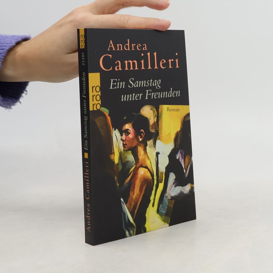 Andrea Camilleri Ein Samstag unter Freunden