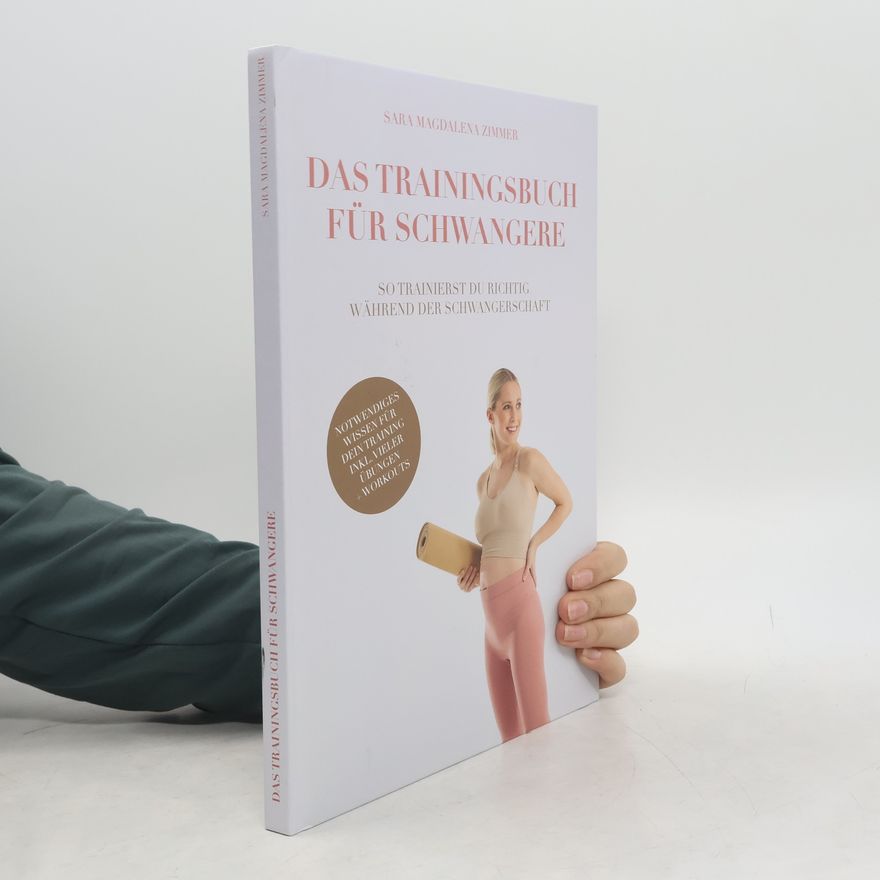 Sara Magdalena Zimmer Das Trainingsbuch für Schwangere