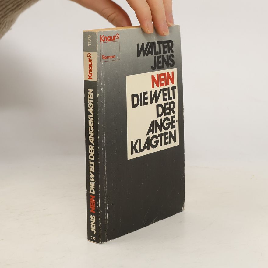 Walter Jens Nein - Die Welt der Angeklagten