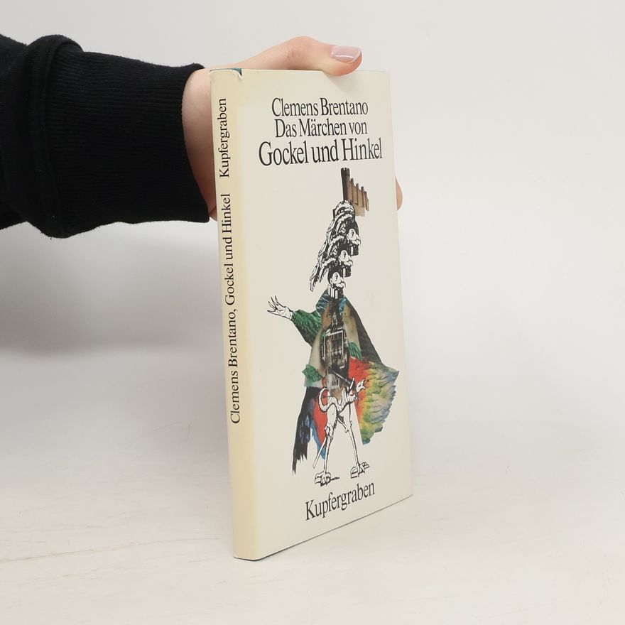 Clemens Brentano Das Märchen von Gockel und Hinkel