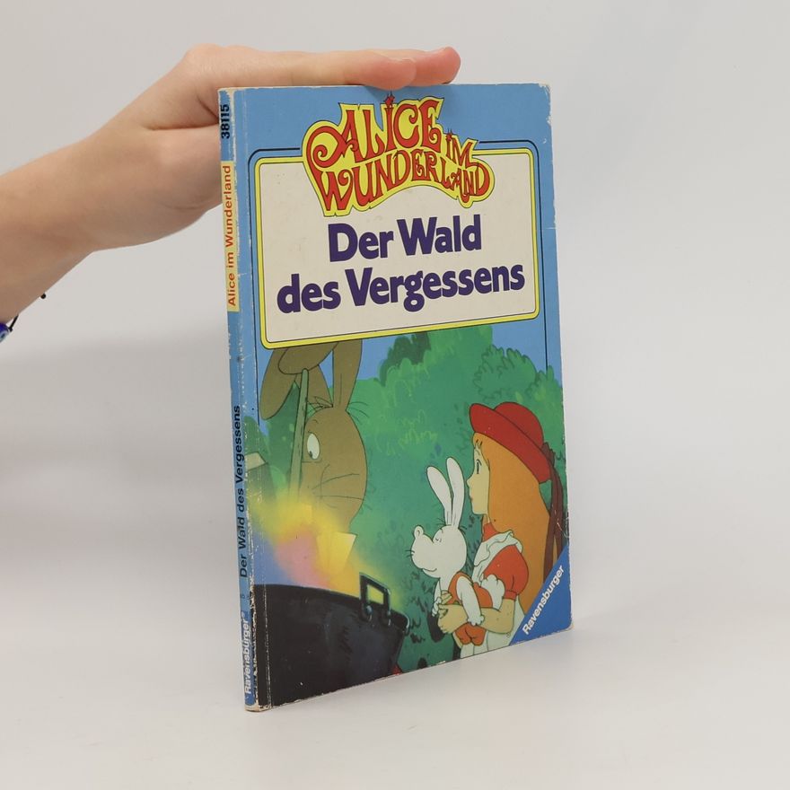 Lewis Carroll Alice im Wunderland. Der Wald des Vergessens