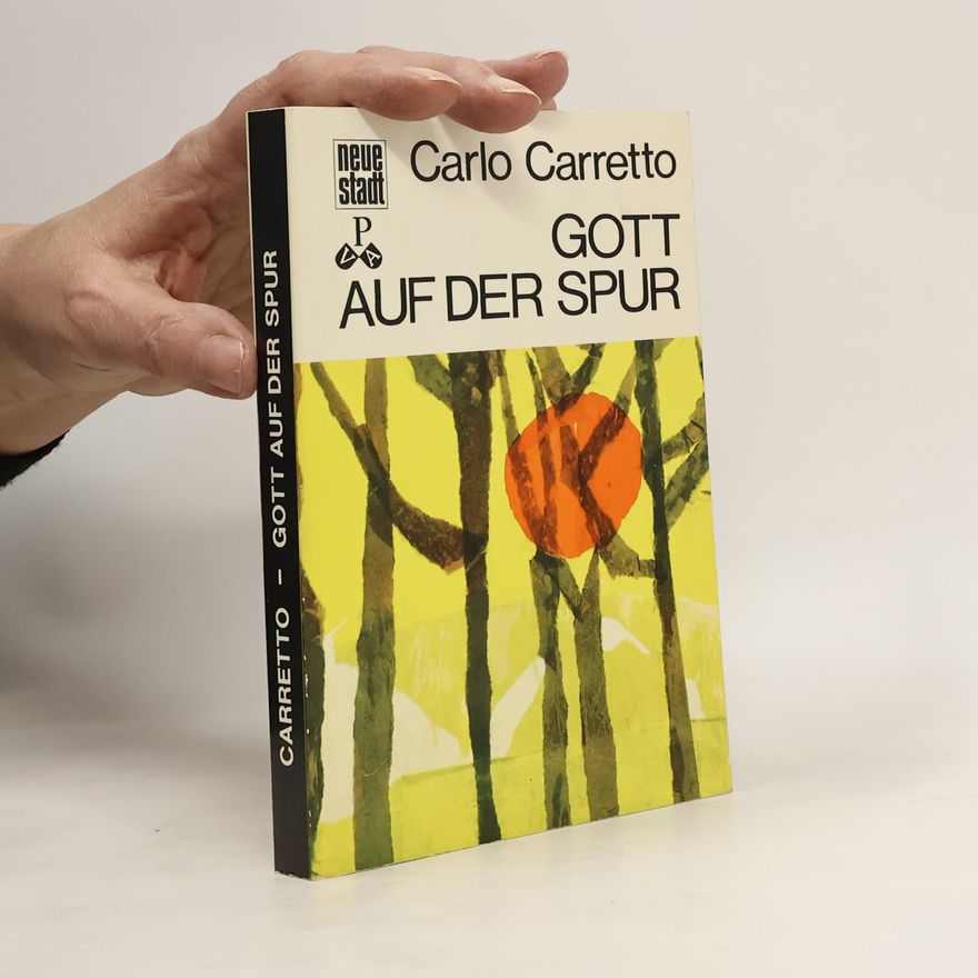 Carlo Carretto Gott auf der Spur