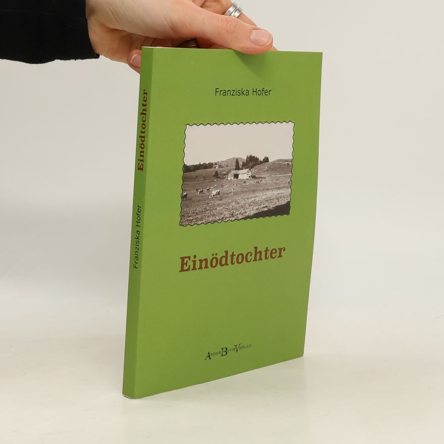 Franziska Hofer Einödtochter