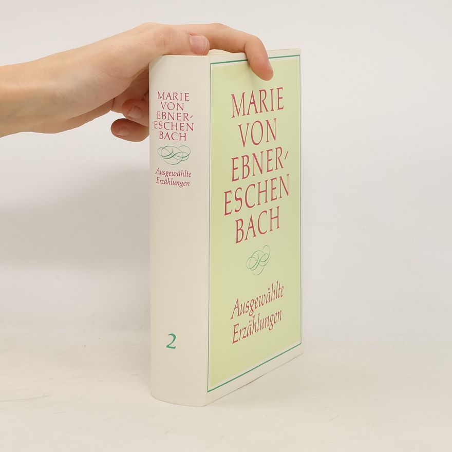 Marie von Ebner-Eschenbach Ausgewählte Erzählungen 1