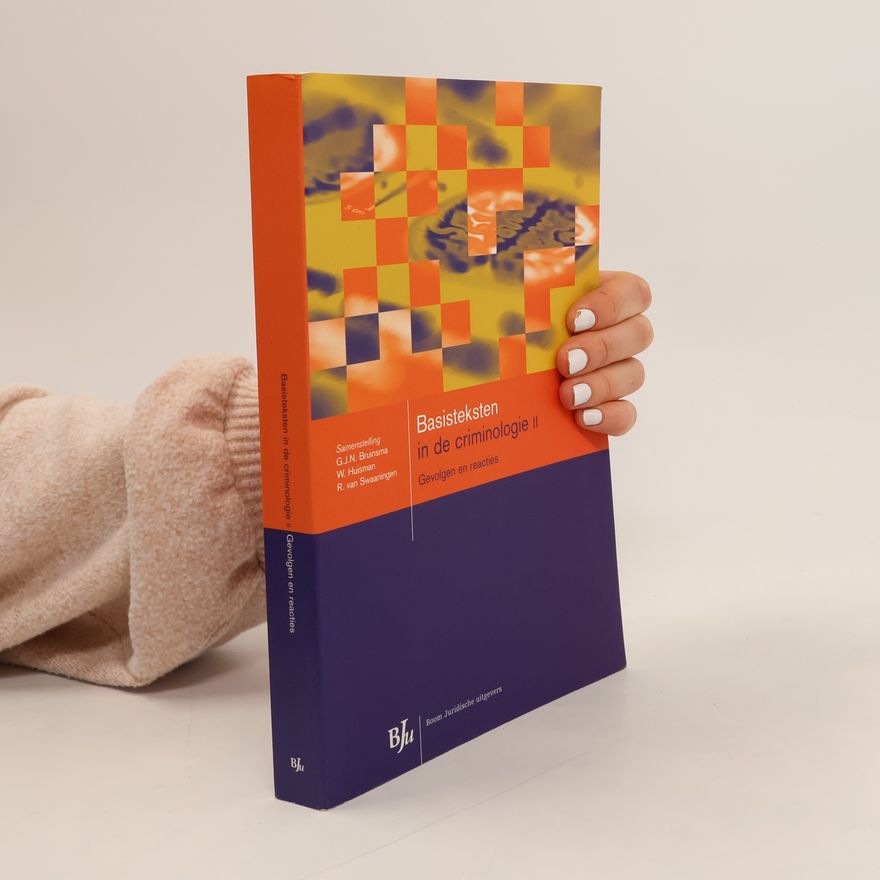 G.J.N. Bruinsma Basisteksten in de criminologie 2