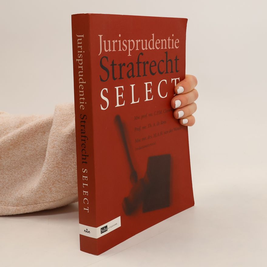 Maria Anthonia Hendrika van der Woude Jurisprudentie Strafrecht select