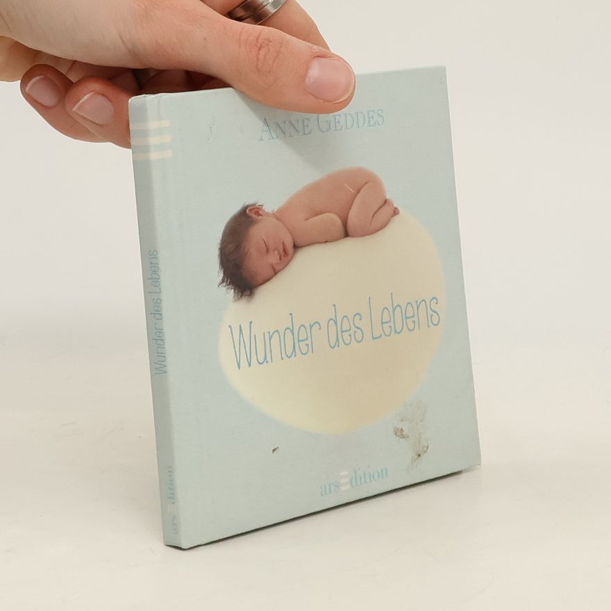 Anne Geddes Wunder des Lebens (Jungen)