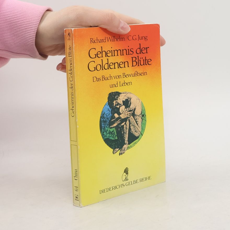 Richard Wilhelm Geheimnis der goldenen Blüte