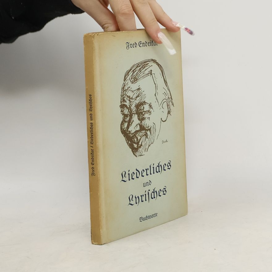 Fred Endriťat Lieberliches und Lnrifches