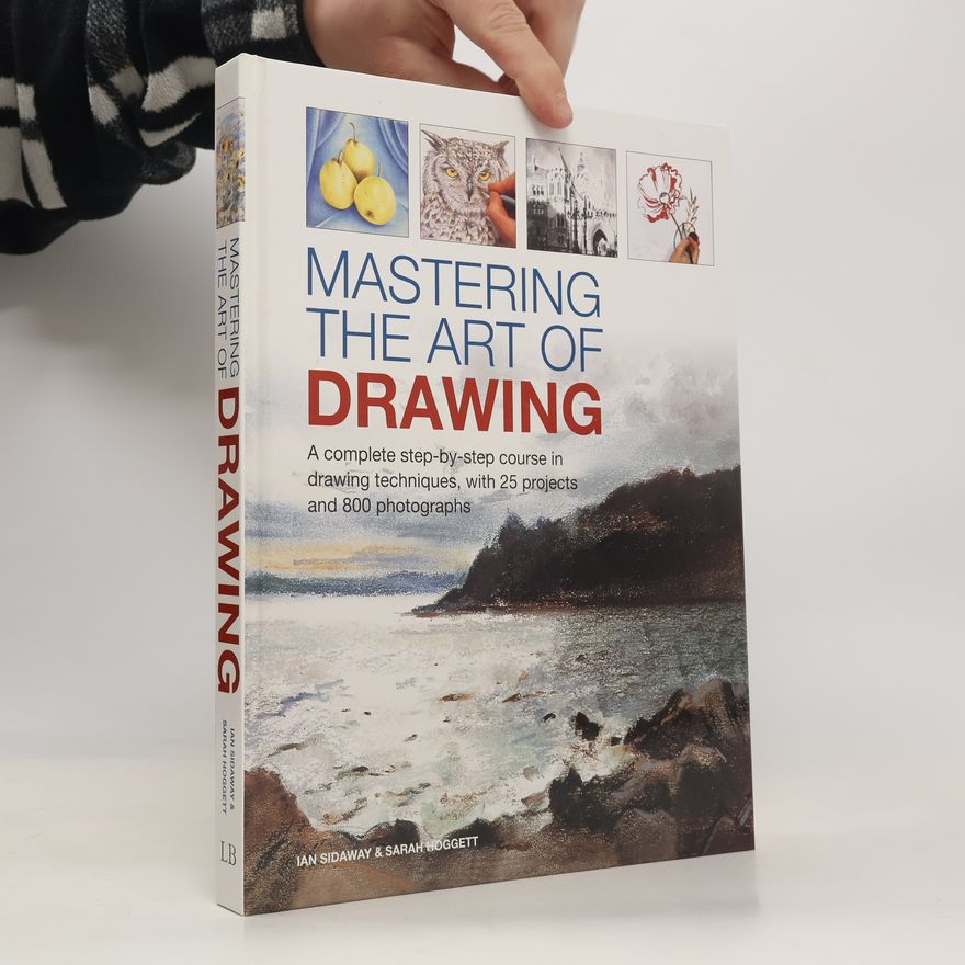 Ian Sidaway Mastering the Art of Drawing