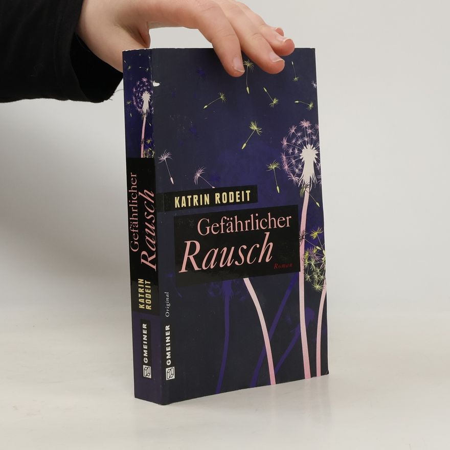 Katrin Rodeit Gefährlicher Rausch