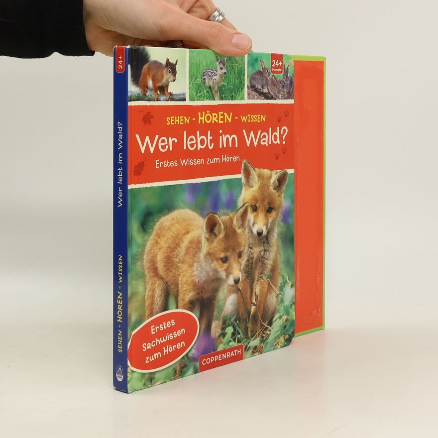 AA.VV. Sehen - Hören - Wissen. Wer lebt im Wald?
