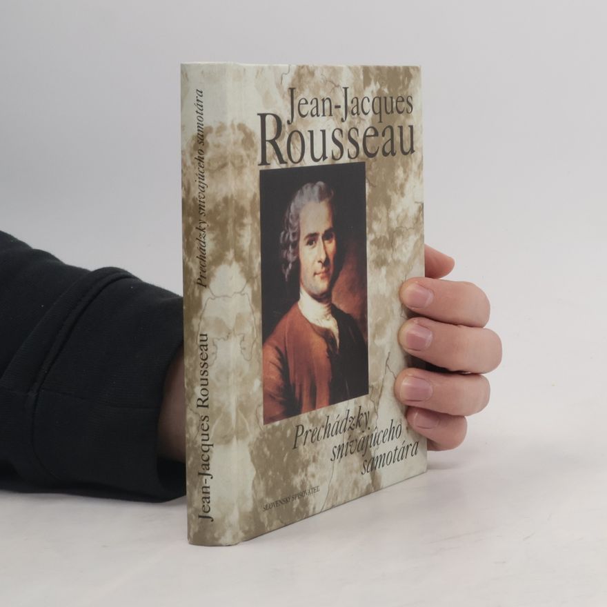 Jean-Jacques Rousseau Prechádzky snívajúceho samotára