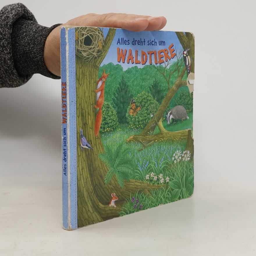 Autorenkollektiv Alles dreht sich um Waldtiere