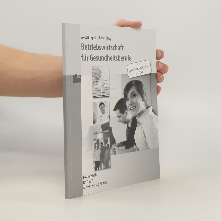 Bernhard Wessel Betriebswirtschaft für Gesundheitsberufe