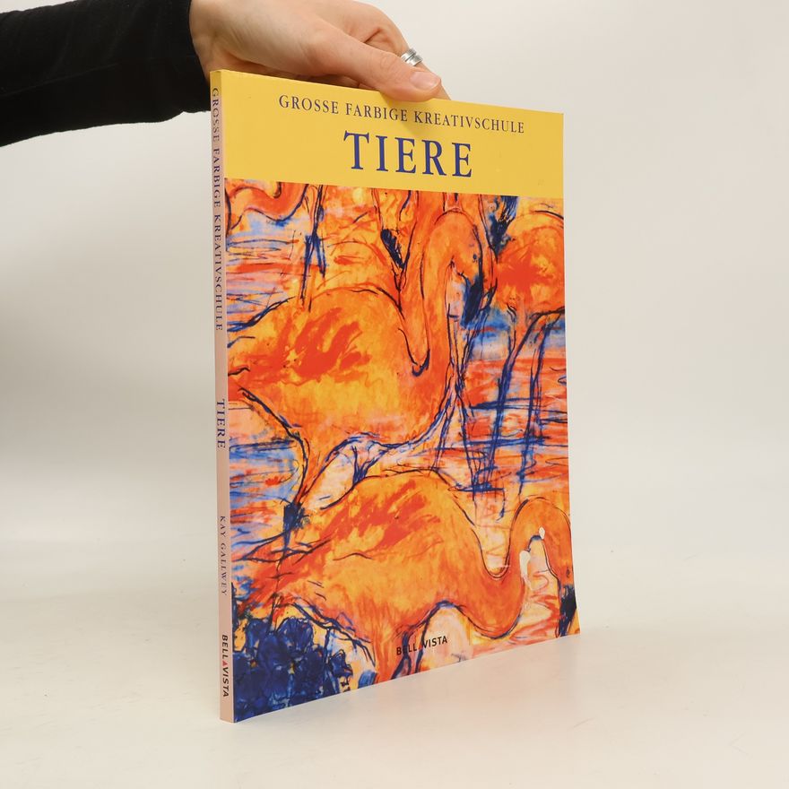 Autorenkollektiv Tiere. Grosse farbige Kreativschule. Tiere