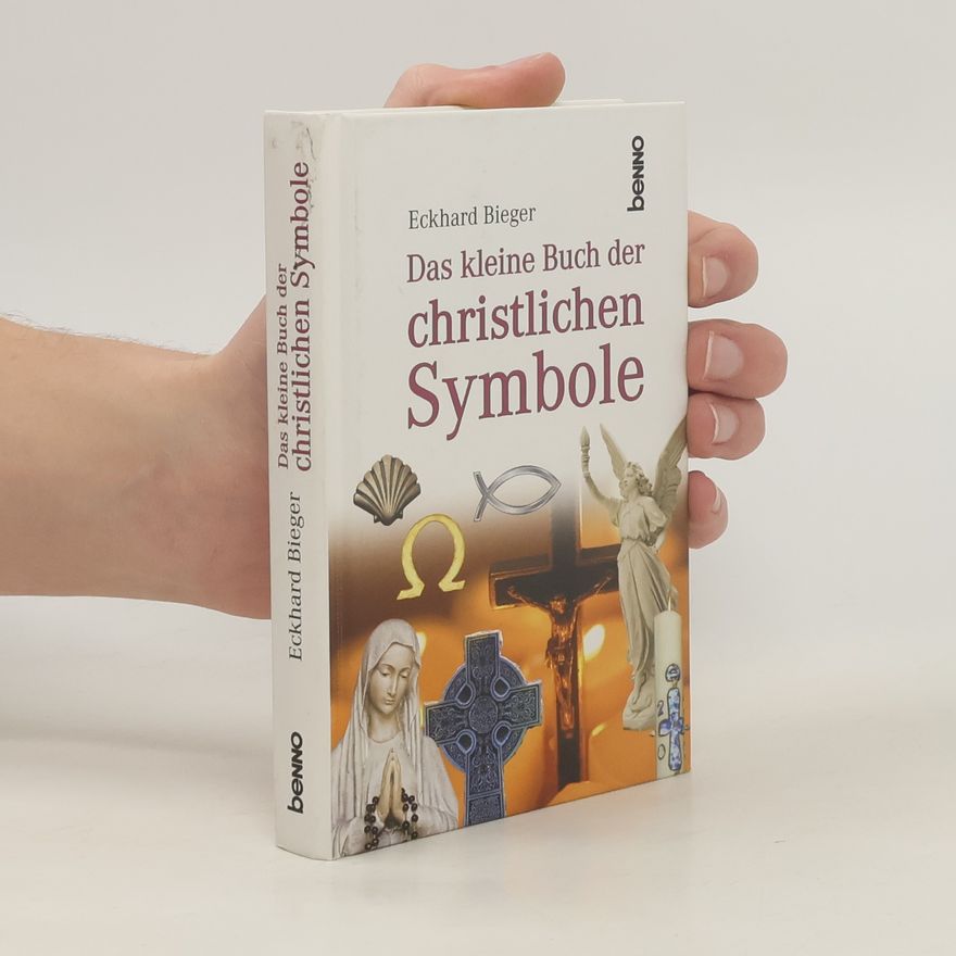 Eckhard Bieger Das kleine Buch der christlichen Symbole
