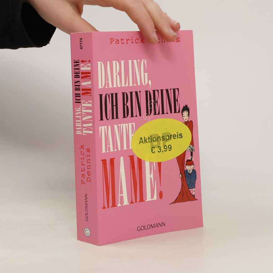 Patrick Dennis Darling, ich bin deine Tante Mame!