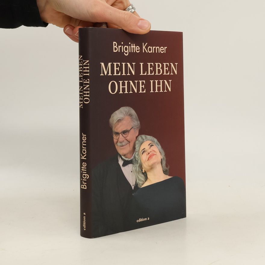 Brigitte Karner Mein Leben ohne ihn
