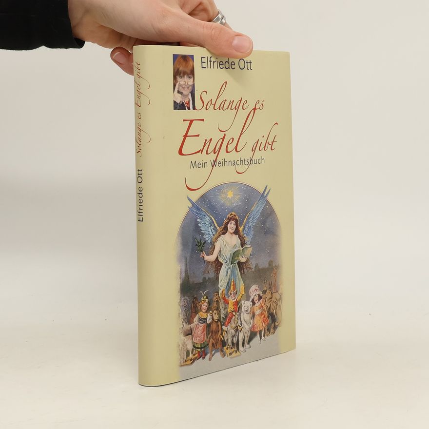 Elfriede Ott Solange es Engel gibt