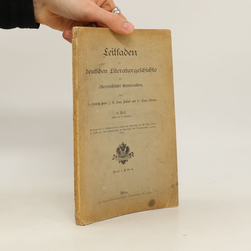 Franz Streinz Leitfaden der deutschen Literaturgeschichte für Österreichische Gymnasien 3