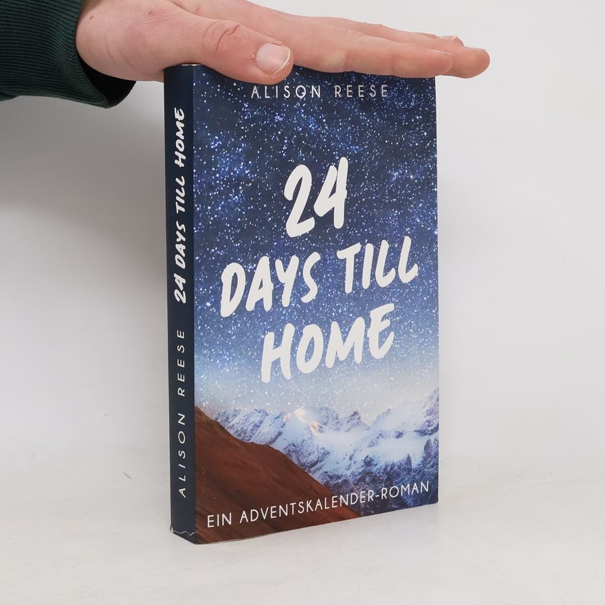 Alison Reese 24 Days till Home