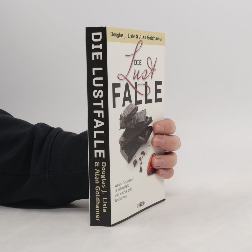 Douglas J. Lisle Die Lustfalle