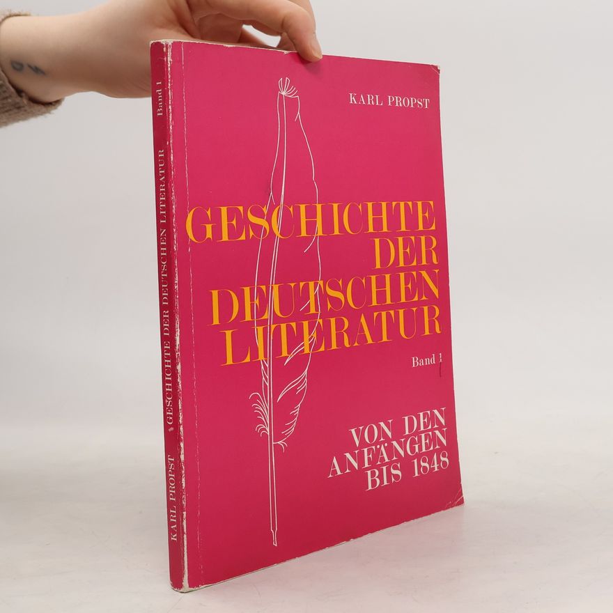 Karl Probst Geschichte der Deutschen Literatur, Band 1