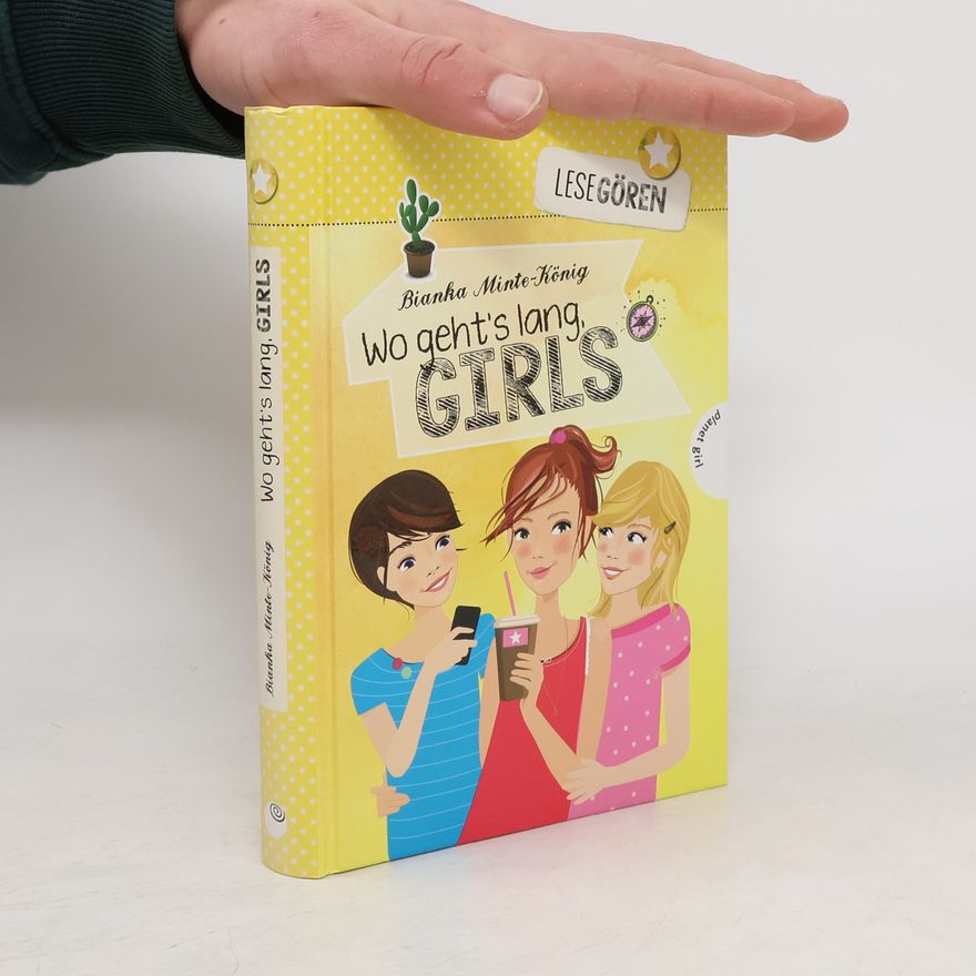 Bianka MinteKönig Wo geht's lang, Girls?