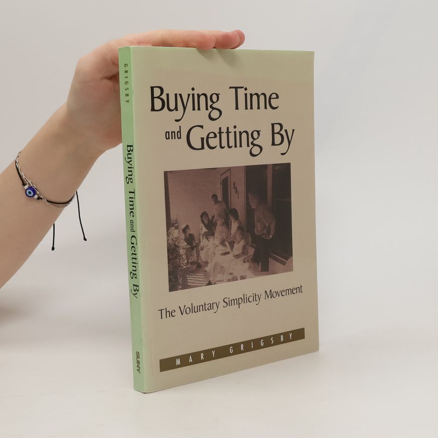 Alcanoan O. Grigsby and Mary P. Lowe Buying Time and Getting by