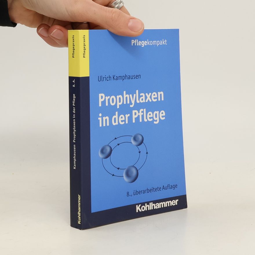 Ulrich Kamphausen Prophylaxen in der Pflege