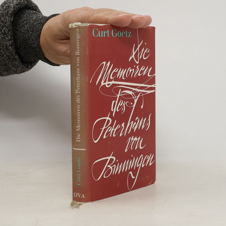Curt Goetz Die Memoiren des Peterhans von Binningen