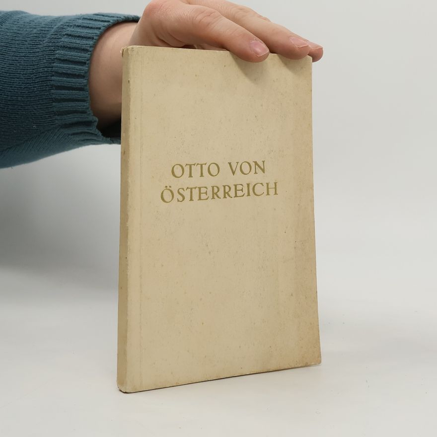 Autorenkollektiv Dem Andenken an Karl von Österreich Gedächtnisjahrbuch Nr. 3. Otto von Österreich