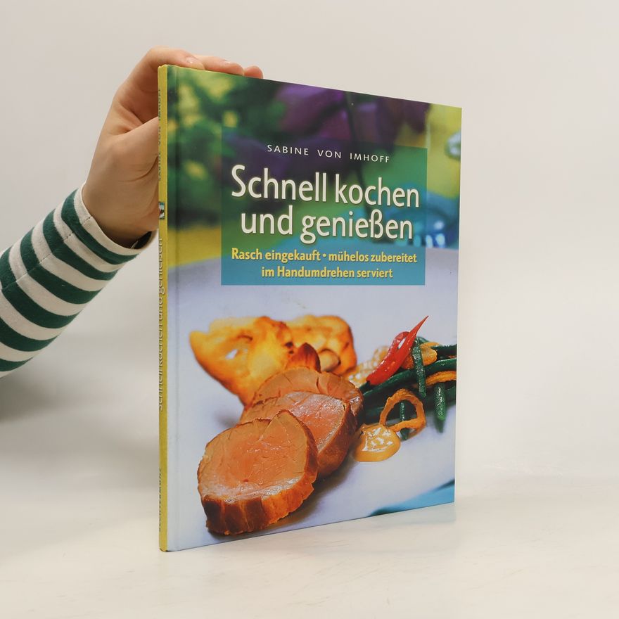Sabine von Imhoff Schnell kochen und genießen