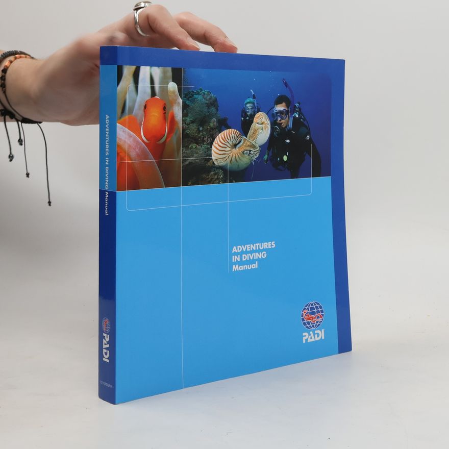 Various authors Adventures in Diving. Manual