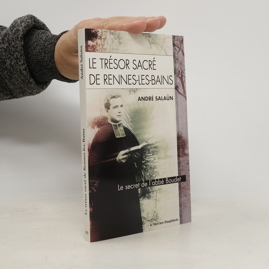 André Salaün Le trésor sacré de Rennes-Les-Bains