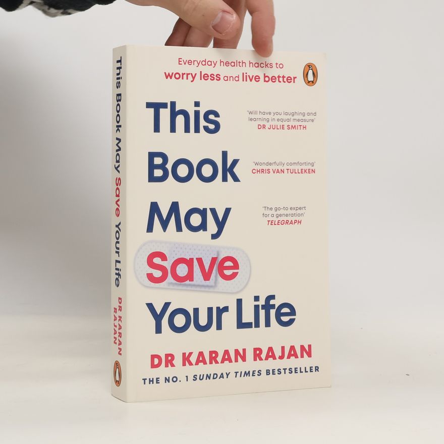 Dr Karan Rajan This Book May Save Your Life