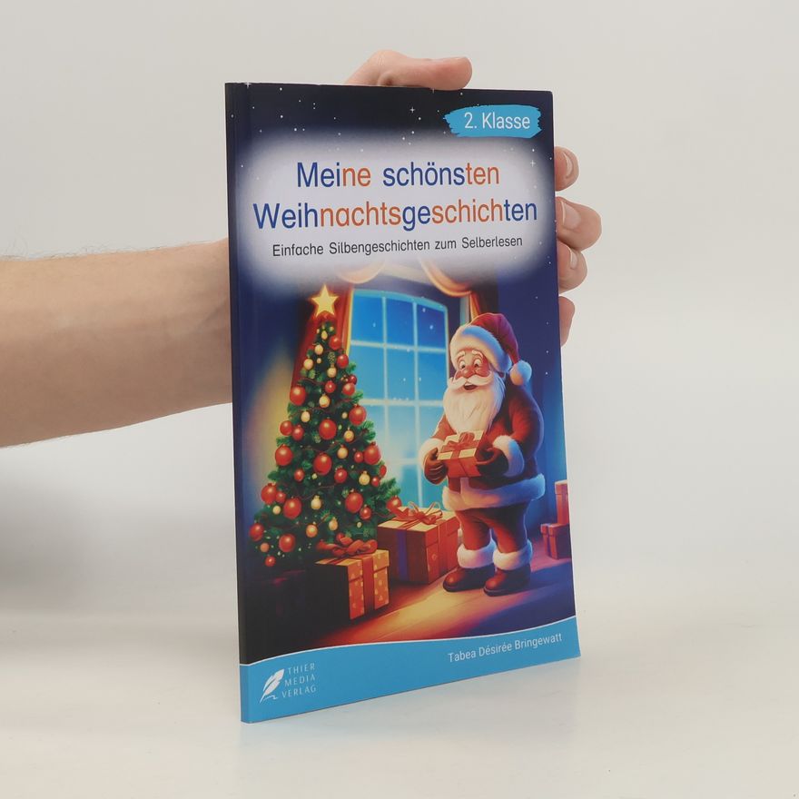 Tabea Désirée Bringewatt Silbenbuch 2. Klasse - Meine schönsten Weihnachtsgeschichten