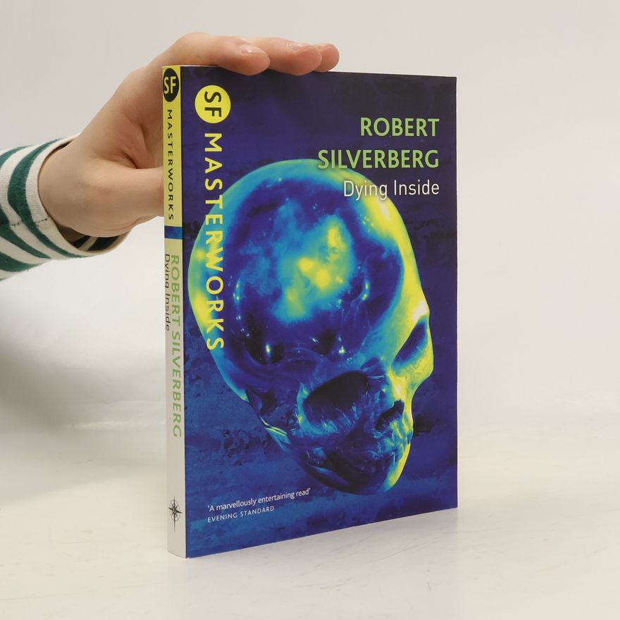 Robert Silverberg Dying Inside